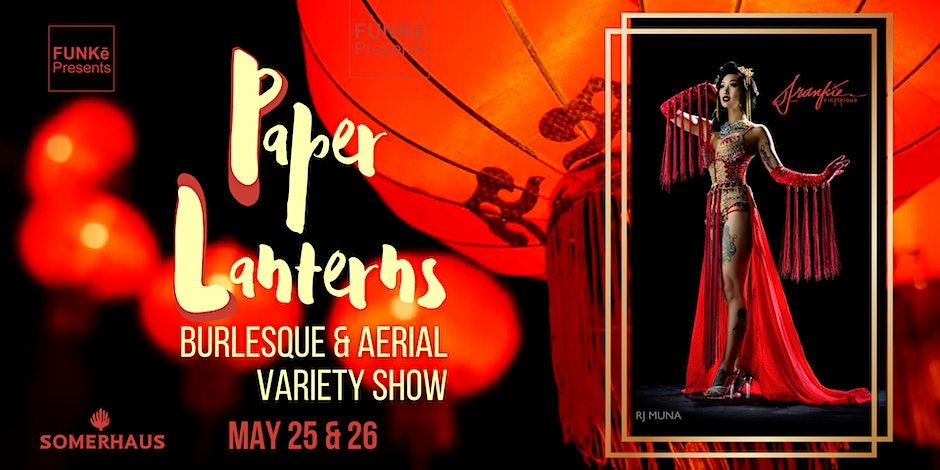 Paper Lanterns - Burlesque Aerial Variety Show